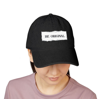 Be Original Denim Hat - Trendy Cap for Creative Souls, Unique Gift for Birthdays, Casual Outfit, Personal Style, Everyday Wear