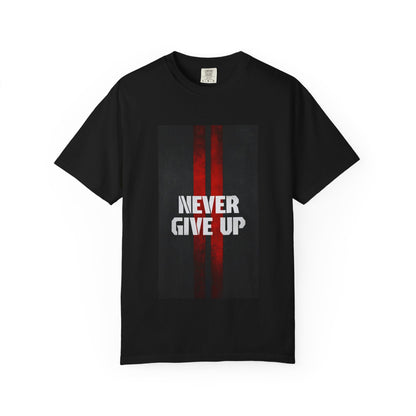 Never Give Up - Tshirt for Men
